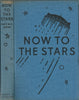 Now to the Stars: A Story of Interplanetary Flight (First Edition, 1956) | Captain W. E. Johns