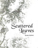 Scattered Leaves: Family Footsteps, 1800-2006 (Inscribed by Author) | George Jameson