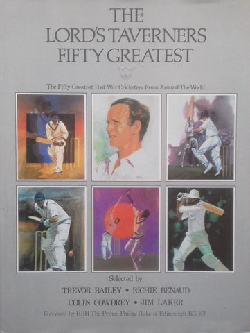 The Lord's Taverners Fifty Greatest: The Fifty Greatest Post-War Cricketers From Around the World