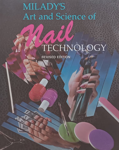 Milady’s Art and Science of Nail Technology (Revised Edition)