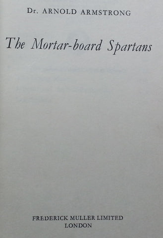 The Mortar-Board Spartans | Dr. Arnold Armstrong