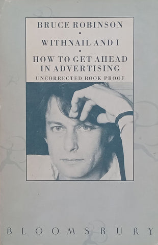 Withnail and I & How to Get Ahead in Advertising (Proof Copy, Copy of Stephen Gray) | Bruce Robinson