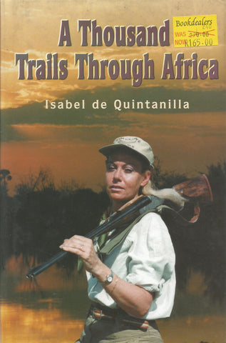 A Thousand Trails Through Africa | Isabel de Quintanilla