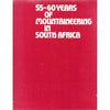Bookdealers:55-60 Years of Mountaineering in South Africa | A. B. (Bert) Berrisford