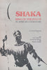 Shaka: King of the Zulus in African Literature | Donald Burness