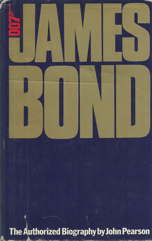 James Bond: The Authorized Biography | John Pearson