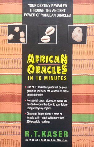 African Oracles in 10 Minutes | R. T. Kaser
