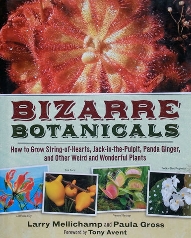 Bizarre Botanicals | Larry Mellichamp & Paula Gross