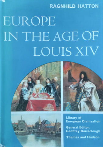 Europe in the Age of Louis XIV | Ragnhild Hatton