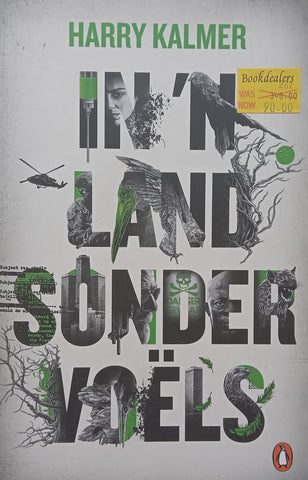 In ‘n Land Sonder Voels (Afrikaans) | Harry Kalmer