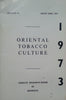 Oriental Tobacco Culture (Bulletin 12, April, 1973)