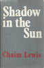 Shadow in the Sun (Inscribed by Author) | Chain Lewis