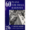 Bookdealers:60 Plans for Small Railways (Railway Modelling) | J. C. Freezer