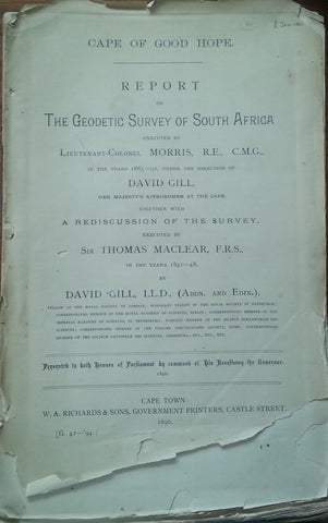 Report on The Geodetic Survey of South Africa (Published 1896) | David Gill, et al.