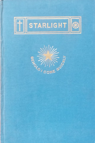 Starlight: Seven Addresses Given for Love of the Star (First Edition, 1917) | C. W. Leadbeater