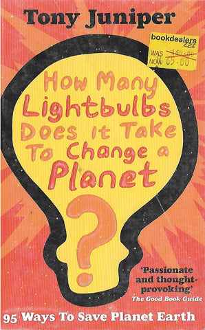 How many lightbulbs does it take to change a planet | Toney Juniper