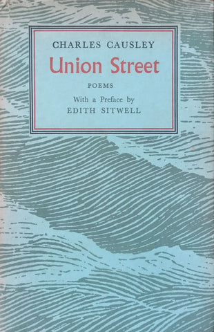 Union Street: Poems (Inscribed by the Poet Frances Bellerby) | Charles Causley