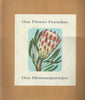 Our Flower Paradise/Ons Blommeparadys (Albu of Cards, Incomplete)