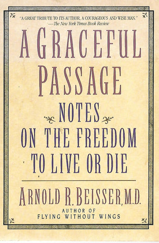 A graceful passage | Arnold R. Beisser .MD