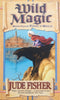 Wild Magic (Book 2 of Fool's Gold) | Jude Fisher