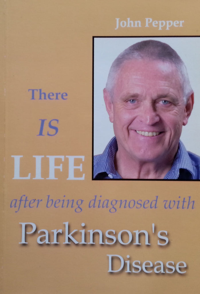 There is Life After Being Diagnosed with Parkinson's Disease | John Pepper