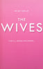 The Wives (Uncorrected Proof) | Lauren Weisberger