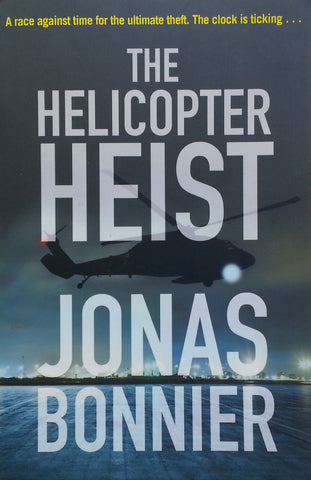 The Helicopter Heist (Inscribed by Author) | Jonas Bonnier