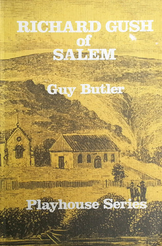 Richard Gush of Salem | Guy Butler
