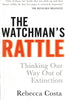 The watchmans rattle | Rebecca Costa
