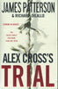 I, Alex Cross & Alex Cross' Trial (2 Proofs in 1 Volume) | James Patterson