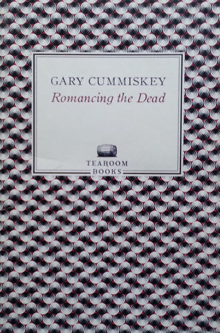 Romancing the Dead | Gary Cummiskey