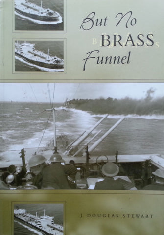 But No Brass Funnel | J. Douglas Stewart