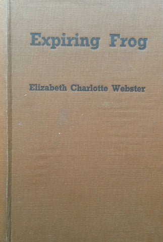 Expiring Frog | Elizabeth Charlotte Webster