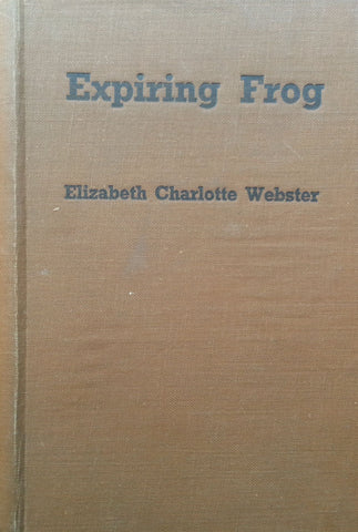 Expiring Frog | Elizabeth Charlotte Webster