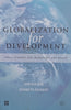 Globalization for Development: Trade, Finance, Aid, Migration and Policy | Ian Golding & Kenneth Reinert