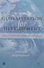 Globalization for Development: Trade, Finance, Aid, Migration and Policy | Ian Golding & Kenneth Reinert