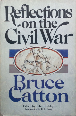 Reflections of the Civil War | Bruce Catton