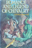 Romance and Legend of Chivalry | A. R. Hope Moncrieff