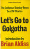 Let's Go to Golgotha (The Gollancz/Sunday Times Best SF Stories)