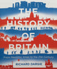 The History of Britain: From Neolithic Times to the 21st Century | Richard Dargie