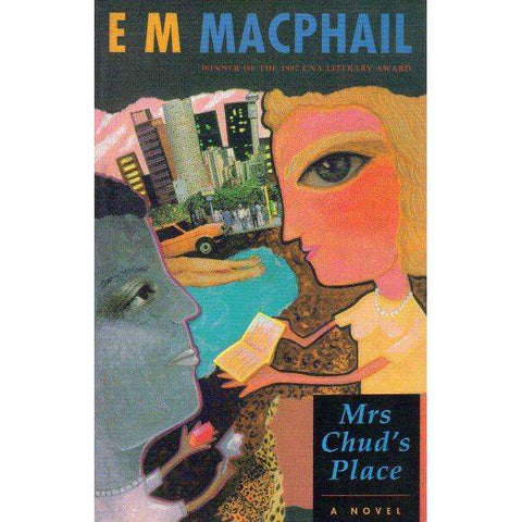 Mrs Chud's Place: (With Author's Dedication) A Novel | E.M. Macphail