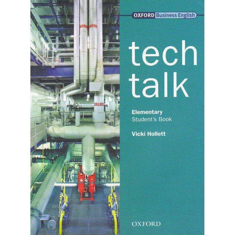 Tech Talk (Oxford Business English) Elementary Student's Book | Vicki Hollett