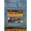 Bookdealers:Running Wild: Dispelling The Myths of The African Wild Dog | John McNutt and Lesley Boggs