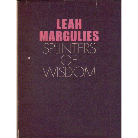 Splinters of Wisdom | Leah Margulies
