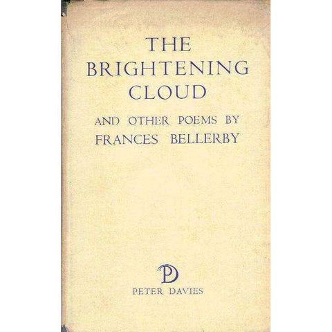 The Brightening Cloud and Other Poems (With Author's Inscription) | Frances Bellerby