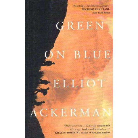 Green on Blue | Elliot Ackerman