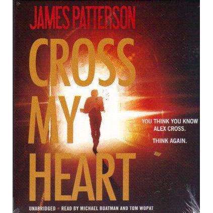 Cross My Heart: 8 CD's Unabridged (Alex Cross) | James Patterson