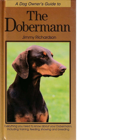 A Dog Owner's Guide to The Dobermann | Jimmy Richardson