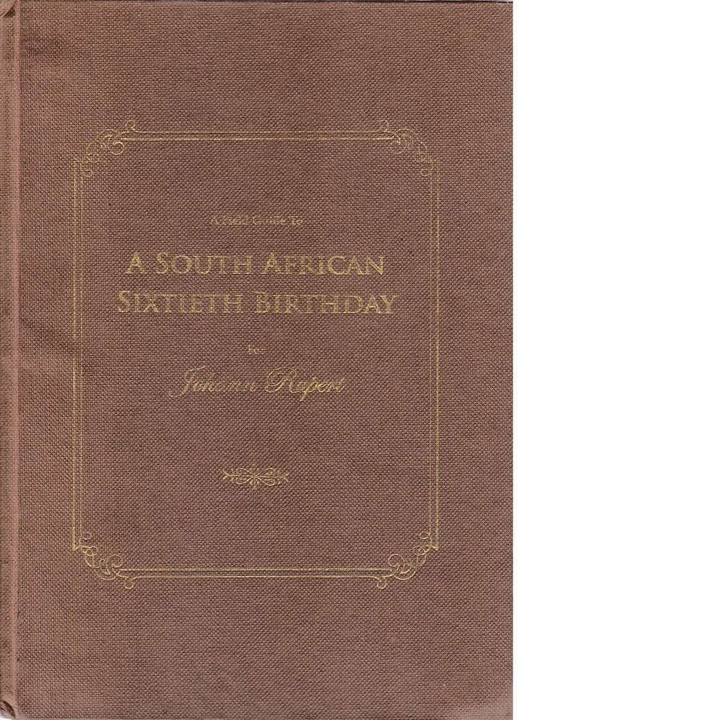 Bookdealers:A Field Guide to a South African Sixtieth Birthday
