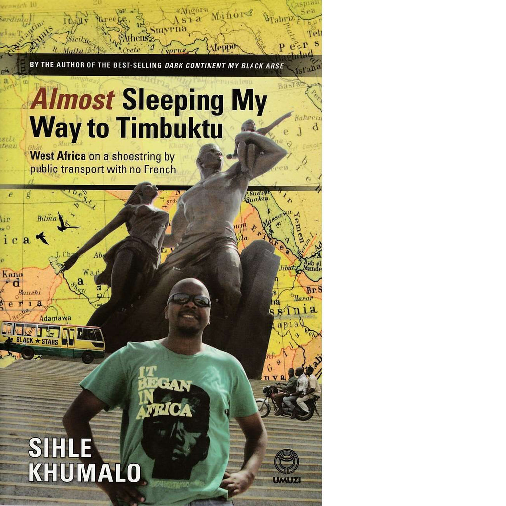 Bookdealers:Almost Sleeping My Way to Timbuktu | Sihle Khumalo
